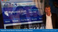 Sejarah Awal Berdiri MySpace (Social Media)